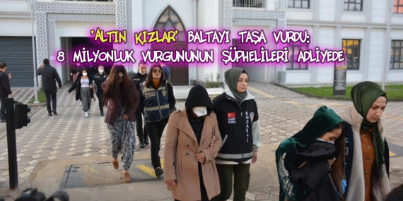‘Altın Kızlar’ baltayı taşa vurdu