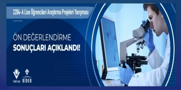 Tübitak 54. Lise öğrencileri araştırma projeleri bölge yarışması ön değerlendirmeleri sonuçlandı