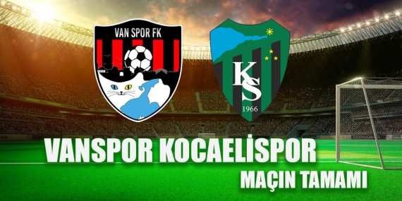 Vanspor 0-0 Kocaelispor Maçın Tamamı
