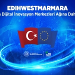 EDIHWESTMARMARA Avrupa Dijital İnovasyon Merkezleri Ağına Dahil Oldu