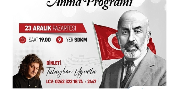 Büyükşehir, İstiklal Marşı Şairi Mehmet Akif’i anacak