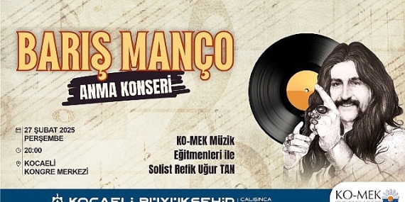 Barış Manço şarkıları ile anılacak