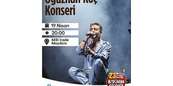 Oğuzhan Koç’tan 23 Nisan konseri